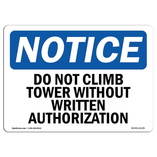 Signmission OSHA , 3.5" Height, Do Not Climb Tower Without Written Authorization! Sign, 5" X 3.5", Landscape OS-NS-D-35-L-11125 - main